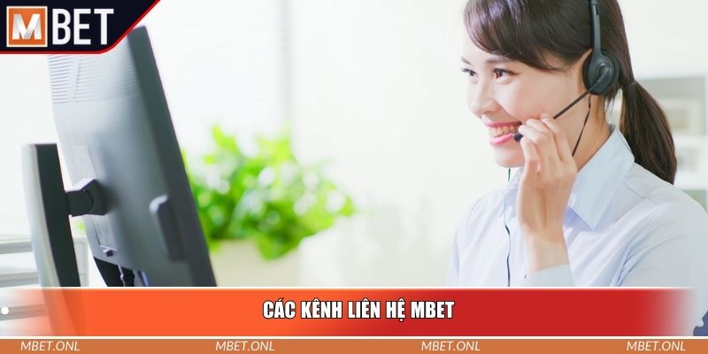 Các kênh liên hệ Mbet