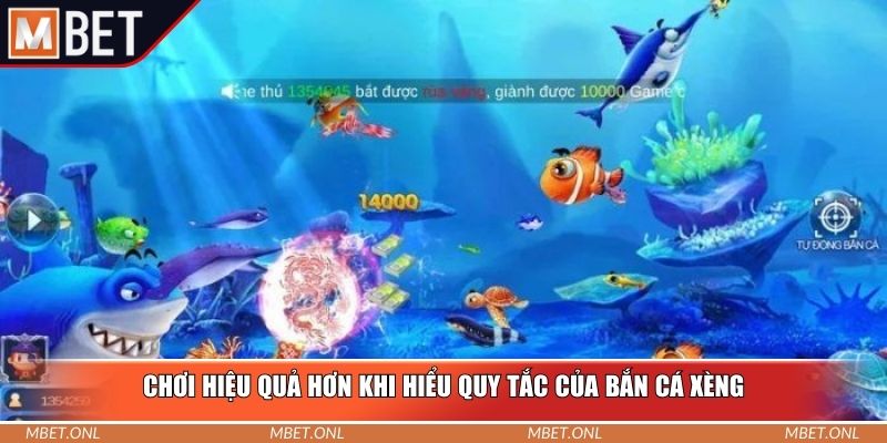 Chơi hiệu quả hơn khi hiểu quy tắc của bắn cá xèng
