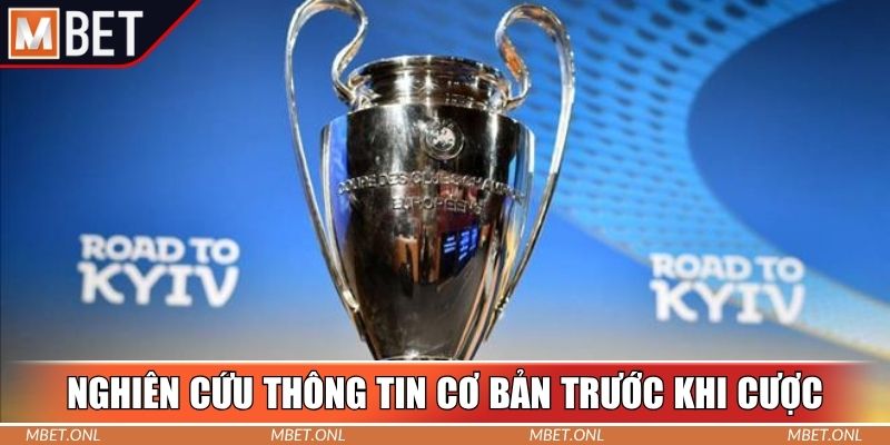 Nghiên cứu thông tin cơ bản trước khi cược bóng