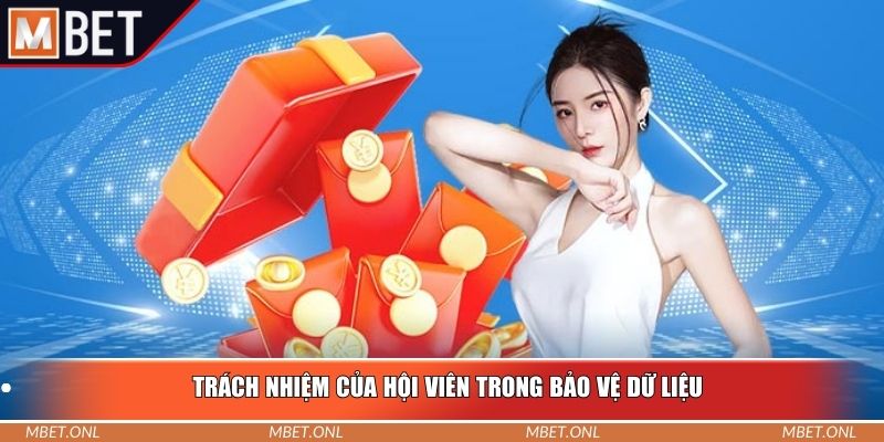 Trách nhiệm của hội viên trong bảo vệ dữ liệu